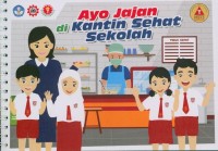 Ayo jajan di kantin sehat sekolah