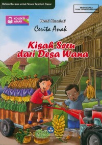 Kisah seru dari Desa Wana