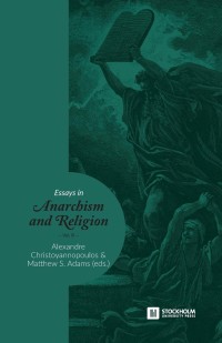 Essays in Anarchism and Religion : Volume III