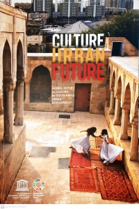 Culture urban future: global report on culture for sustainable urban development