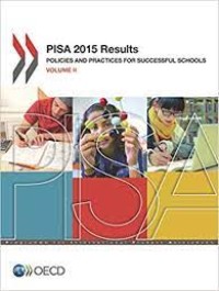 PISA 2015 Results (Volume II) : Policies and Practices for Successful Schools