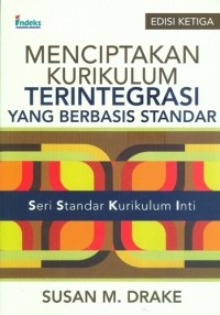 Menciptakan kurikulum terintegrasi yang berbasis standar