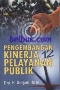 Pengembangan kinerja pelayanan publik