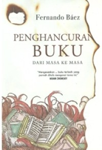 Penghancuran buku : dari masa ke masa