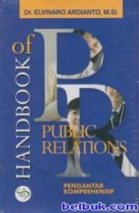 Handbook of public relations : pengantar komprehensif