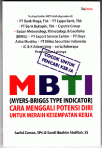 MBTI (Myers-Briggs Type Indicator): cara menggali potensi diri untuk meraih kesempatan kerja