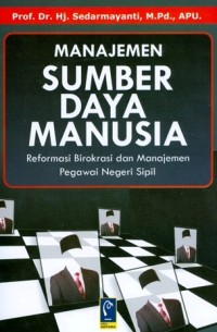 Manajemen sumber daya manusia: reformasi birokrasi dan manajemen pegawai negeri sipil