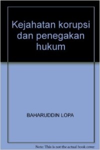 Kejahatan Korupsi dan Penegakan Hukum