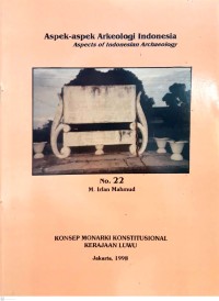 Aspek-aspek Arkeologi Indonesia : aspects of Indonesian archaeology no. 22 konsep monarki konstitusional Kerajaan Luwu