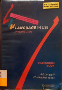 Language in Use : Intermediate classroom book