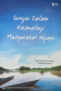 Sungai dalam kosmologi masyarakat Ngaju