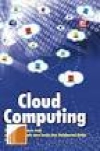 Cloud computing : aplikasi berbasis Web yang mengubah cara kerja dan kolaborasi anda secara online