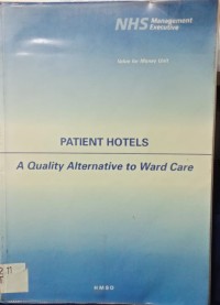 Patient hotels : a quality alternative to ward care
