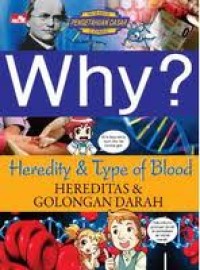 Why? Hereditas dan Golongan Darah