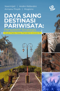 Daya saing destinasi pariwisata: perspektif strategis studi pada masa pandemi Covid-19