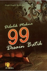 Dibalik makna 99 desain batik