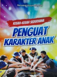 Kisah-kisah sederhana penguat karakter anak