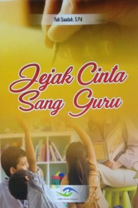 Jejak cinta sang guru