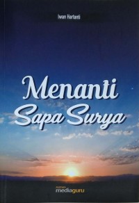 Menanti sapa surya