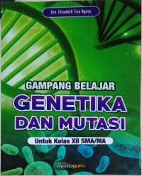 Gampang belajar genetika dan mutasi