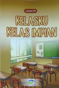 Kelasku kelas impian