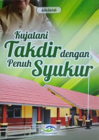 Kujalani takdir dengan penuh syukur