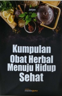 Kumpulan obat herbal menuju hidup sehat