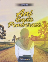 Ani gadis pemberani