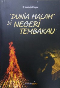 Dunia malam di negeri tembakau