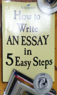 How to write an essay in 5 easy steps