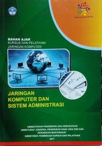 Bahan ajar kursus dan pelatihan jaringan: jaringan komputer dan sistem administrasi [level 3]