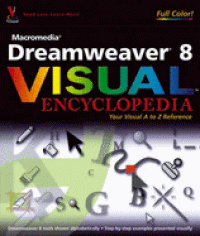Macromedia Dreamweaver 8 visual encyclopedia