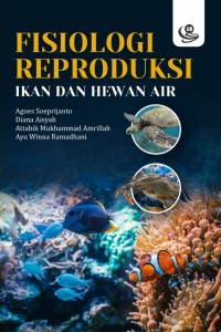 Fisiologi reproduksi ikan dan hewan air