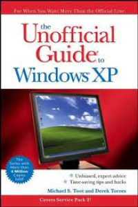 The unofficial guide to windows XP