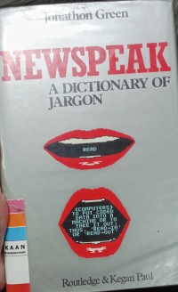 Newspeak : a dictionary of jargon