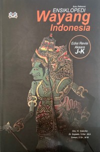 Ensiklopedi wayang Indonesia : aksara j-k