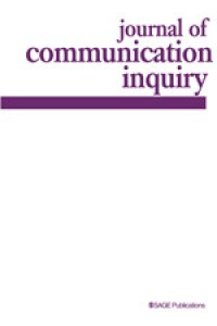 Journal of communication inquiry Volume 38 Number 2 April 2014