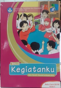 Kegiatanku : buku guru (tematik terpadu kurikulum 2013 SD/MI kelas I)