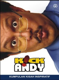 Kick Andy : Kumpulan Kisah Inspiratif