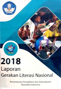 Laporan gerakan literasi nasional 2018