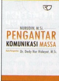 Pengantar komunikasi massa