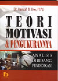 Teori Motivasi & Pengukurannya Analisis di Bidang Pendidikan