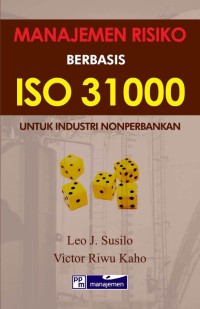 Manajemen resiko berbasis ISO 31000 untuk industri nonperbankan