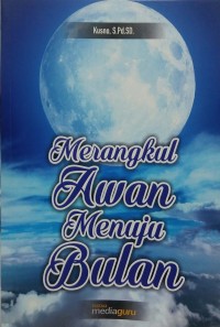 Merangkul awan menuju bulan