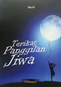 Terikat panggilan jiwa