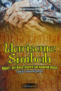 Warisane simbah: nguri-uri basa, sastra lan kawruh basa [edisi Jawa Krama]