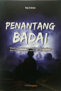 Penantang badai: untuk yang terbuang, untuk yang tersingkirkan, dan untuk orang yang merasa dirinya berbeda