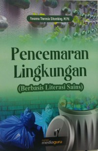 Pencemaran lingkungan: berbasis literasi sains