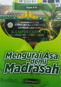 Mengurai asa demi Madrasah