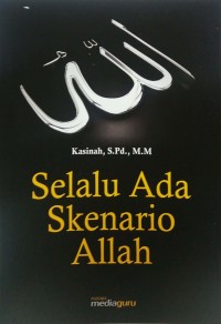 Selalu ada skenario Allah